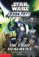 The Fight to Survive (Star Wars: Boba Fett, Book 1) артикул 37c.
