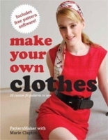 Make Your Own Clothes: 20 Custom Fit Patterns to Sew артикул 13845b.