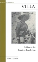 Villa: Soldier of the Mexican Revolution (Brassey's Military Profiles) артикул 13867b.