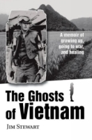 The Ghosts of Vietnam : A memoir of growing up, going to war, and healing артикул 13887b.
