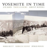 Yosemite in Time: Ice Ages, Tree Clocks, Ghost Rivers артикул 13907b.