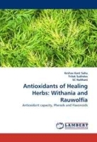 Antioxidants of Healing Herbs: Withania and Rauwolfia: Antioxidant capacity, Phenols and Flavonoids артикул 13987b.